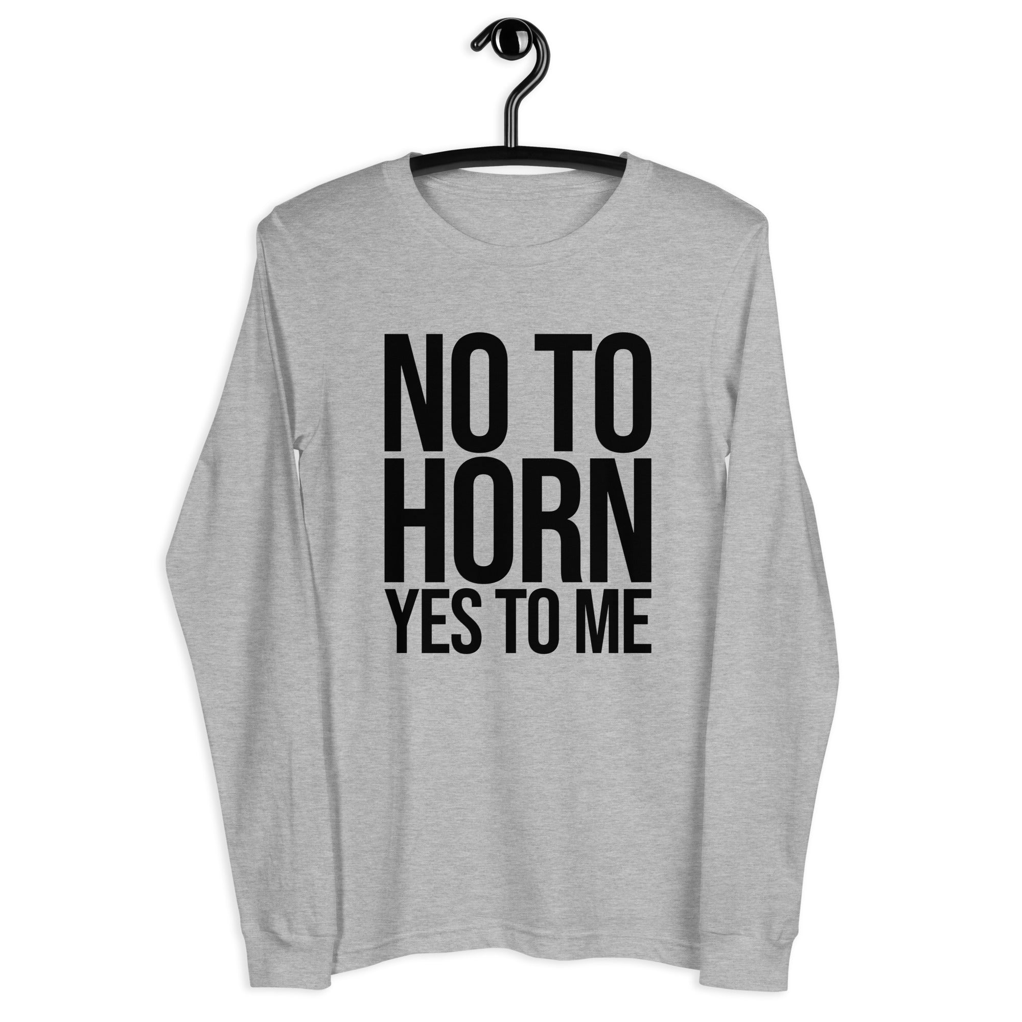 No to Horn, Yes to Me Women's Long Sleeves T-Shirt - POD Sarto