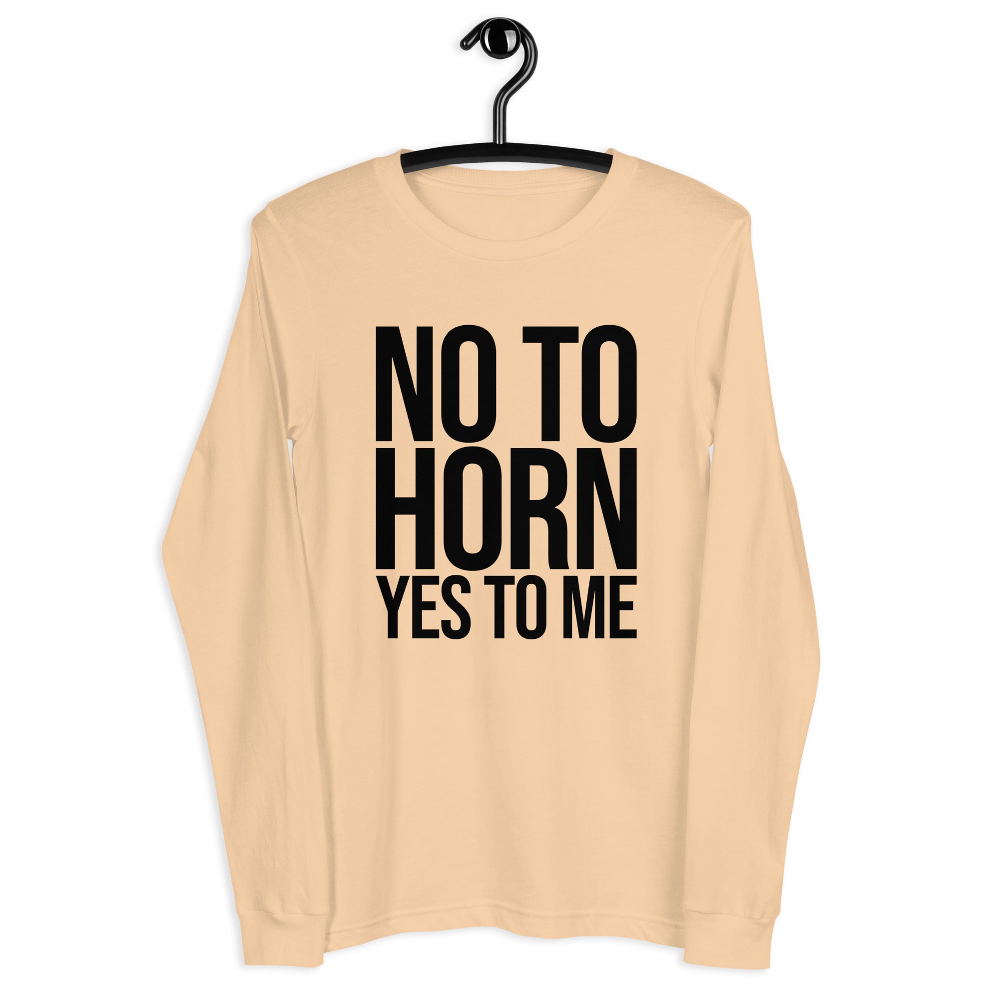 No to Horn, Yes to Me Women's Long Sleeves T-Shirt - POD Sarto