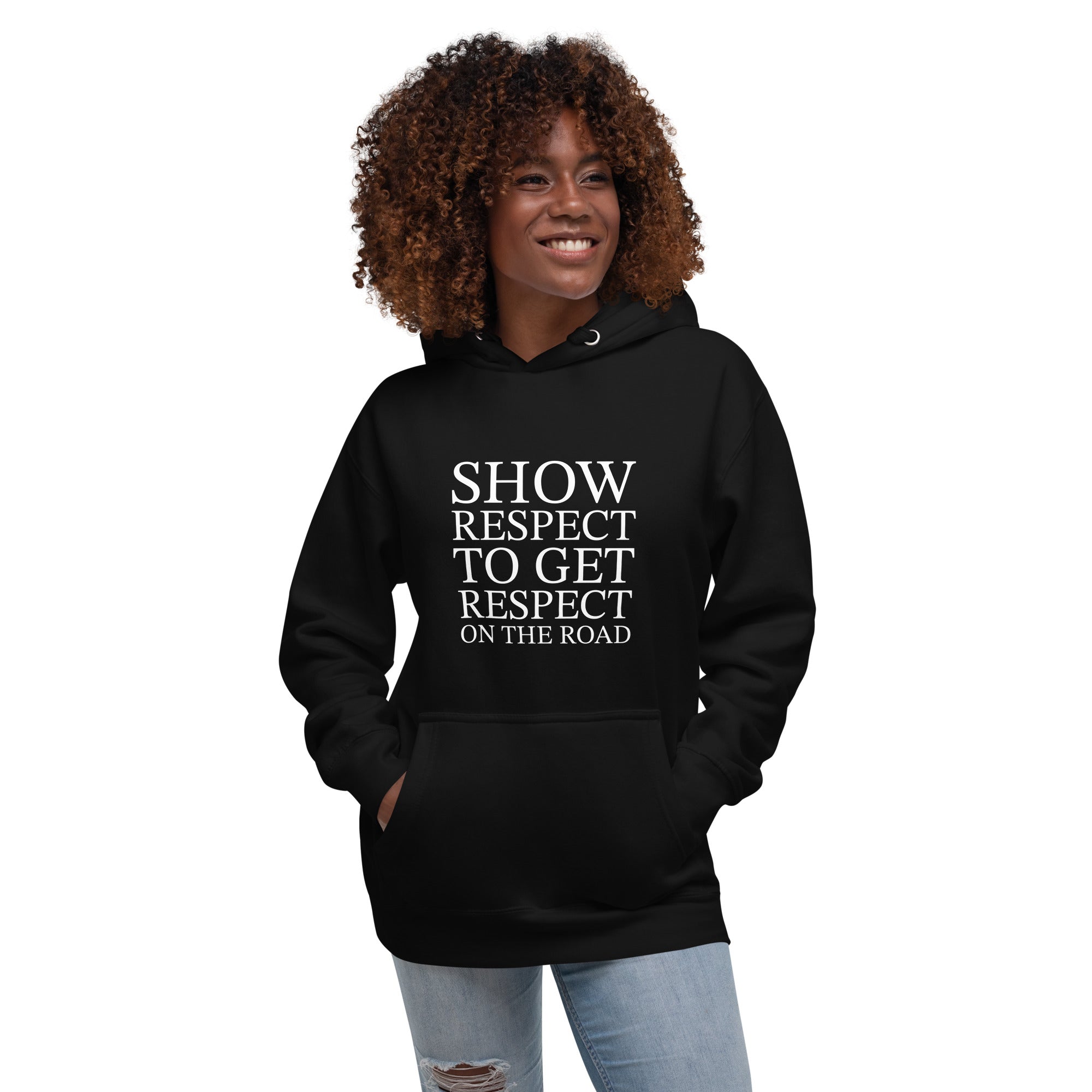 Show Respect to Get Respect Women's Hoodie -  POD Sarto