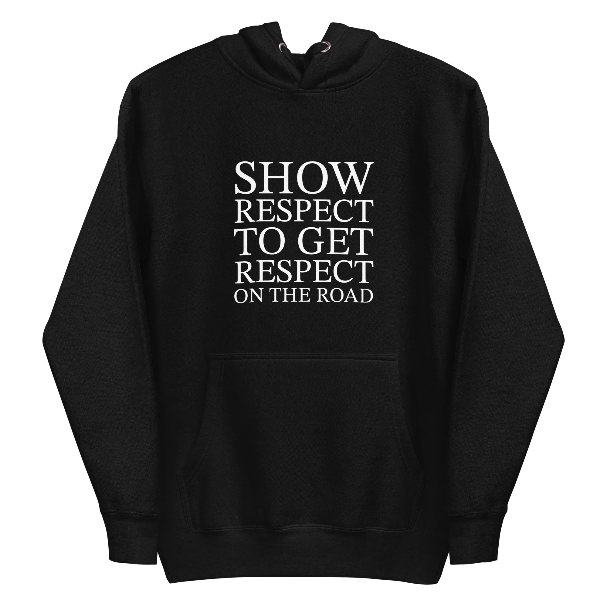 Show Respect to Get Respect Women's Hoodie -  POD Sarto