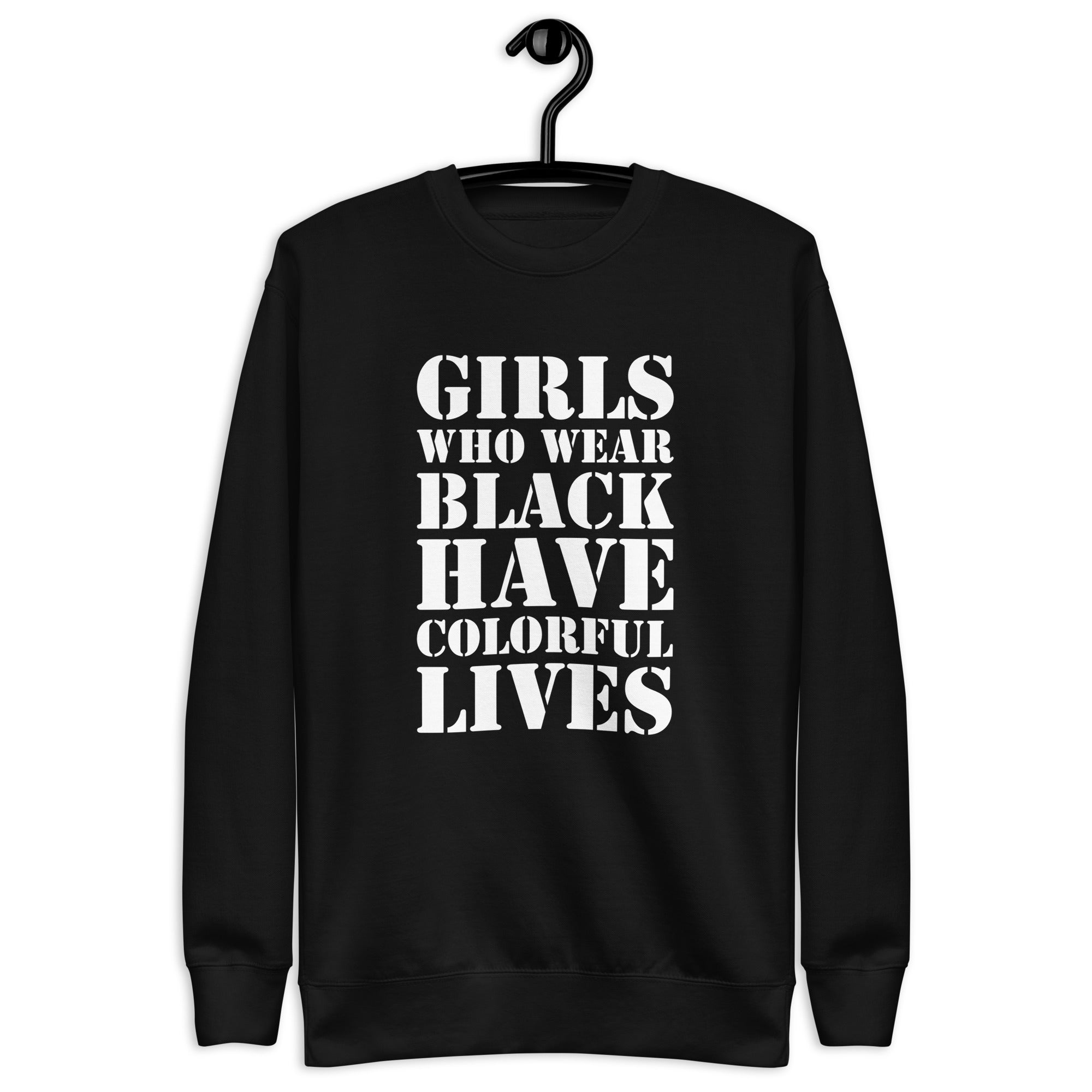 Girls Who Wear Black Women's Sweatshirt - POD Sarto