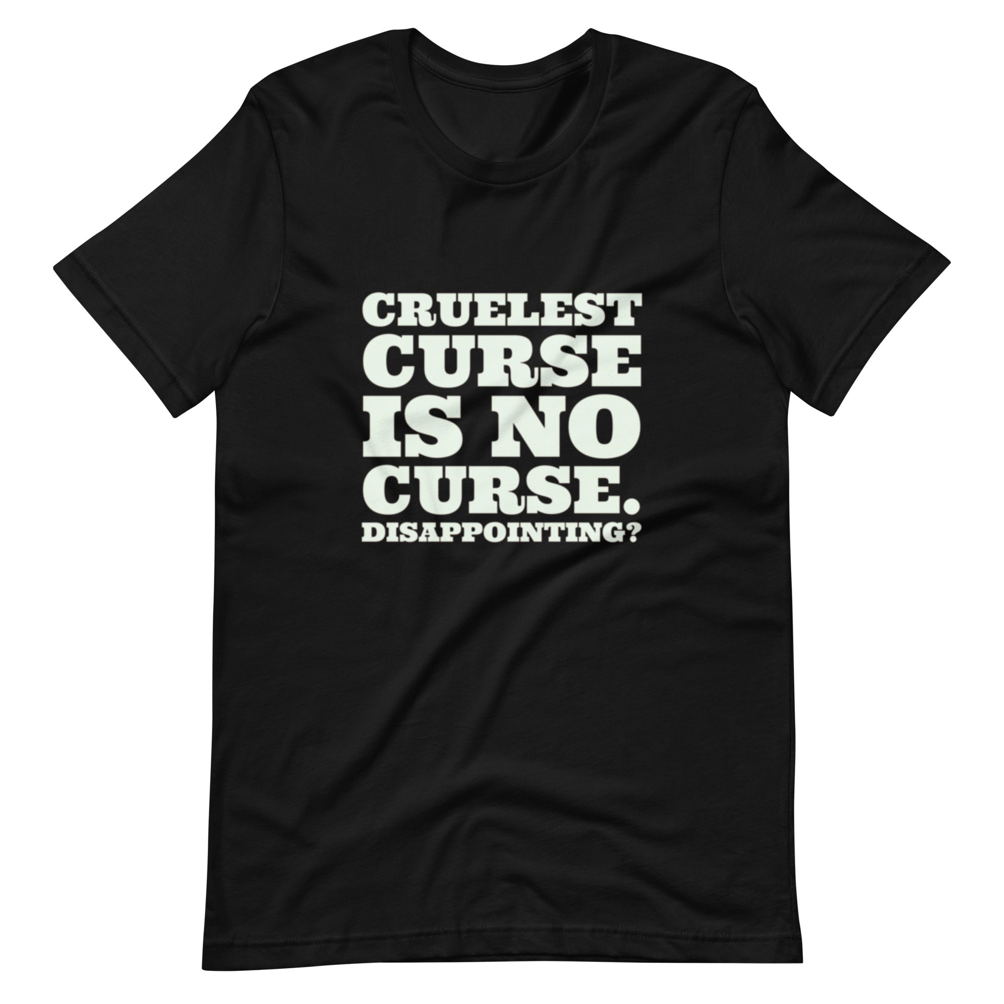 Cruelest Curse T-Shirt for Women - POD Sarto