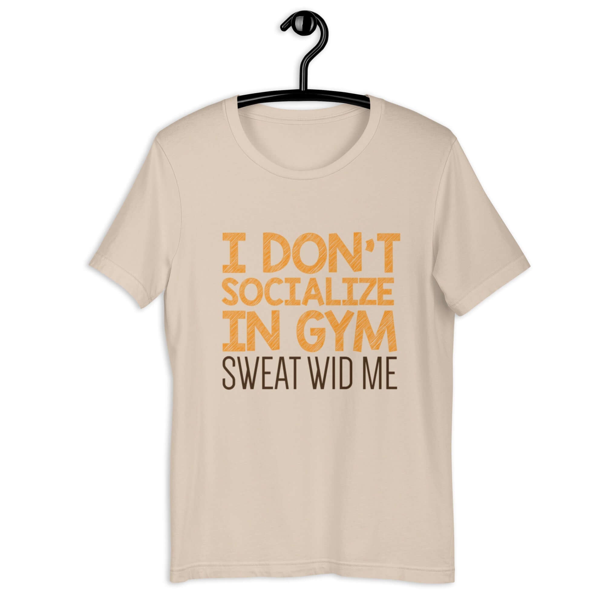 Don't Sweat Wid Me T-shirt for Men - POD Sarto