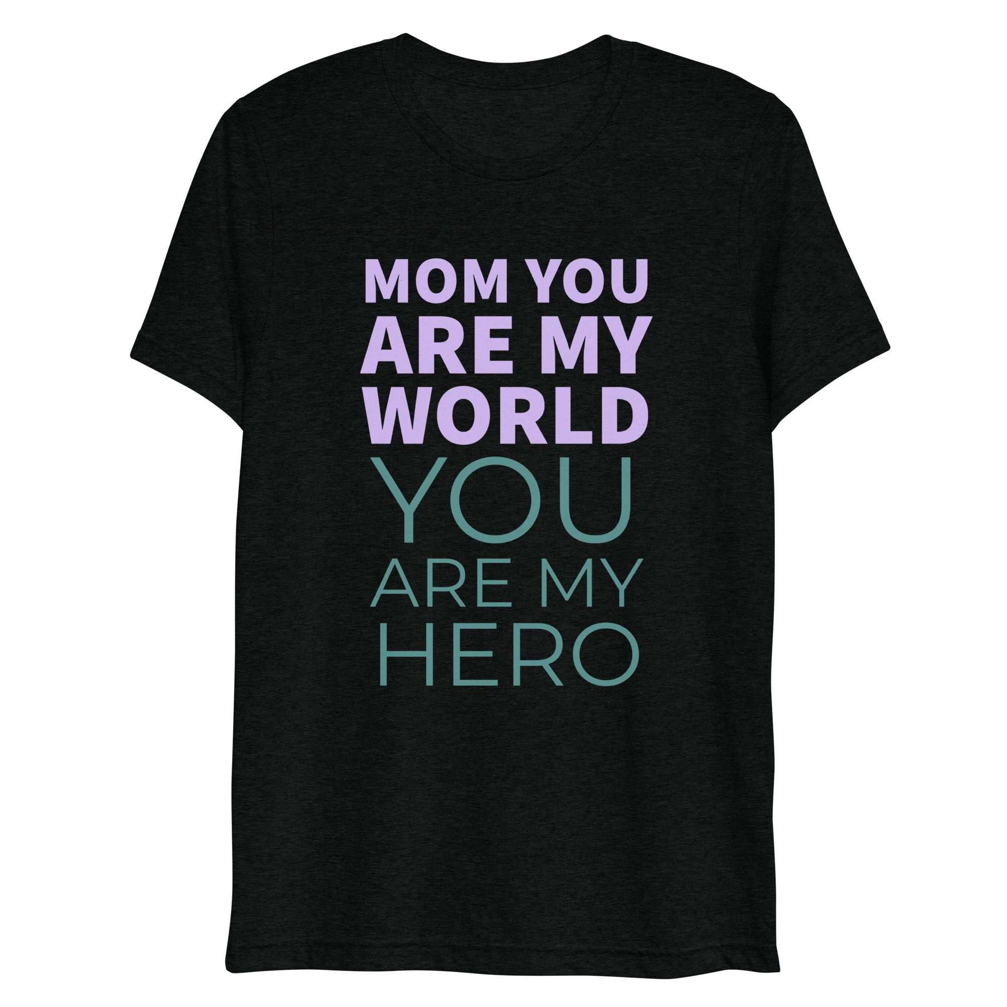 Mom You are My Hero T-shirt for Women | Gift for Mom | POD Sarto