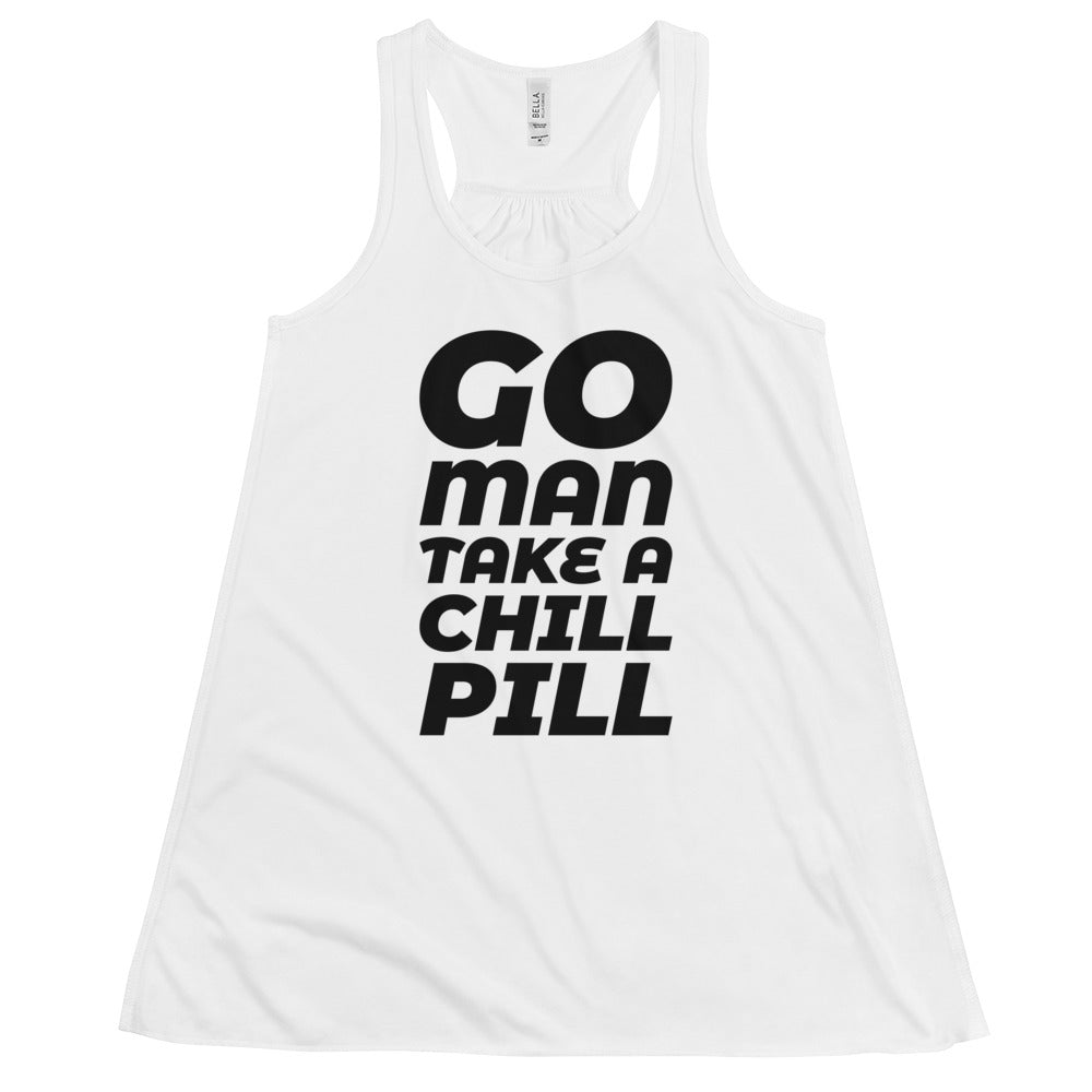 Go Man Take a Chill Pill Tank Top | Women's Tank Top Printful