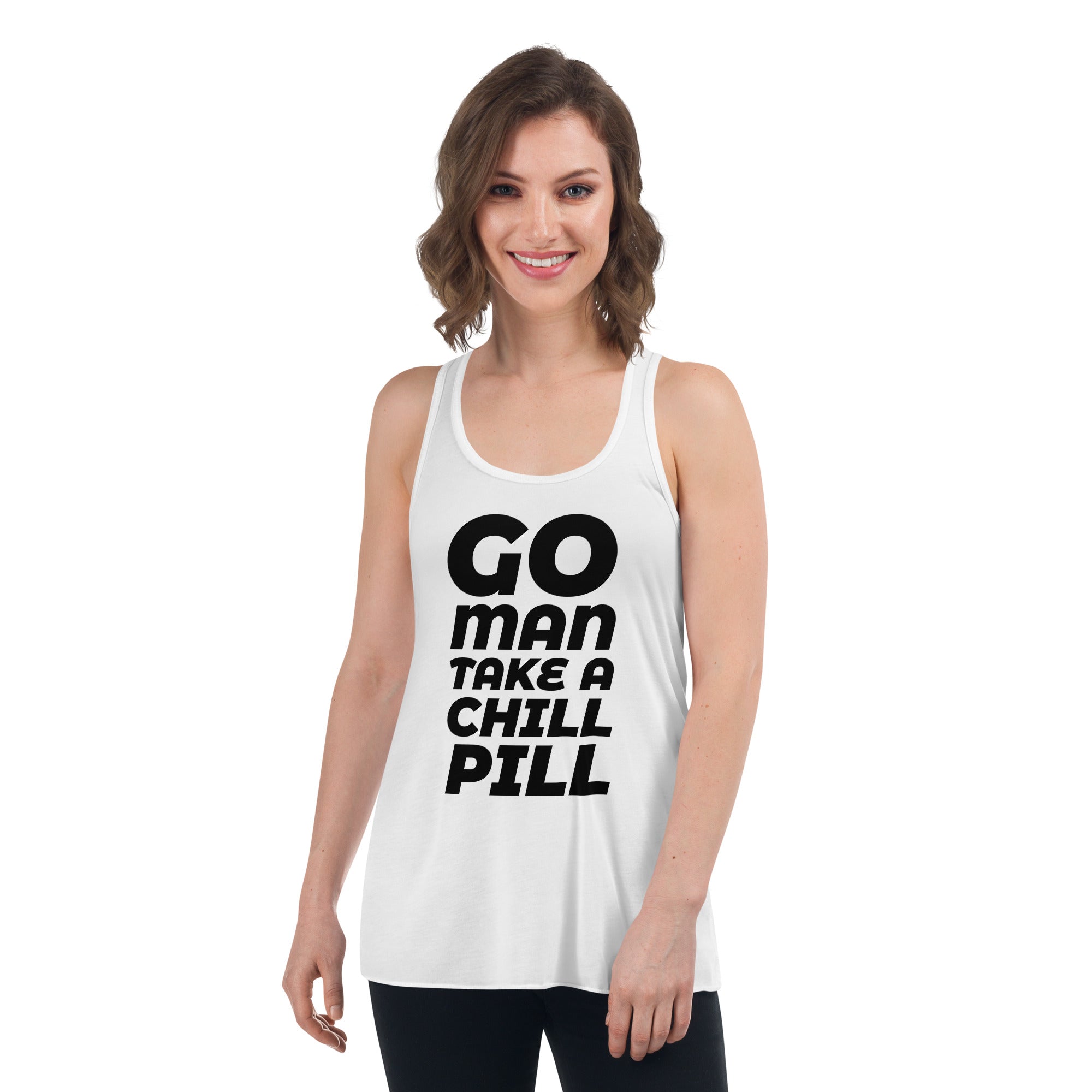 Go Man Take a Chill Pill Tank Top | Women's Tank Top Printful