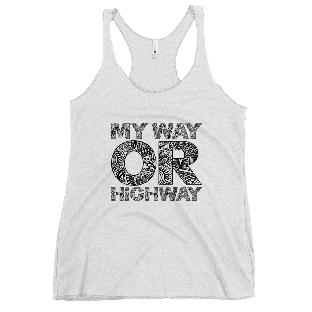 My Way or Highway Tank Top | Women's Tank Top | POD Sarto