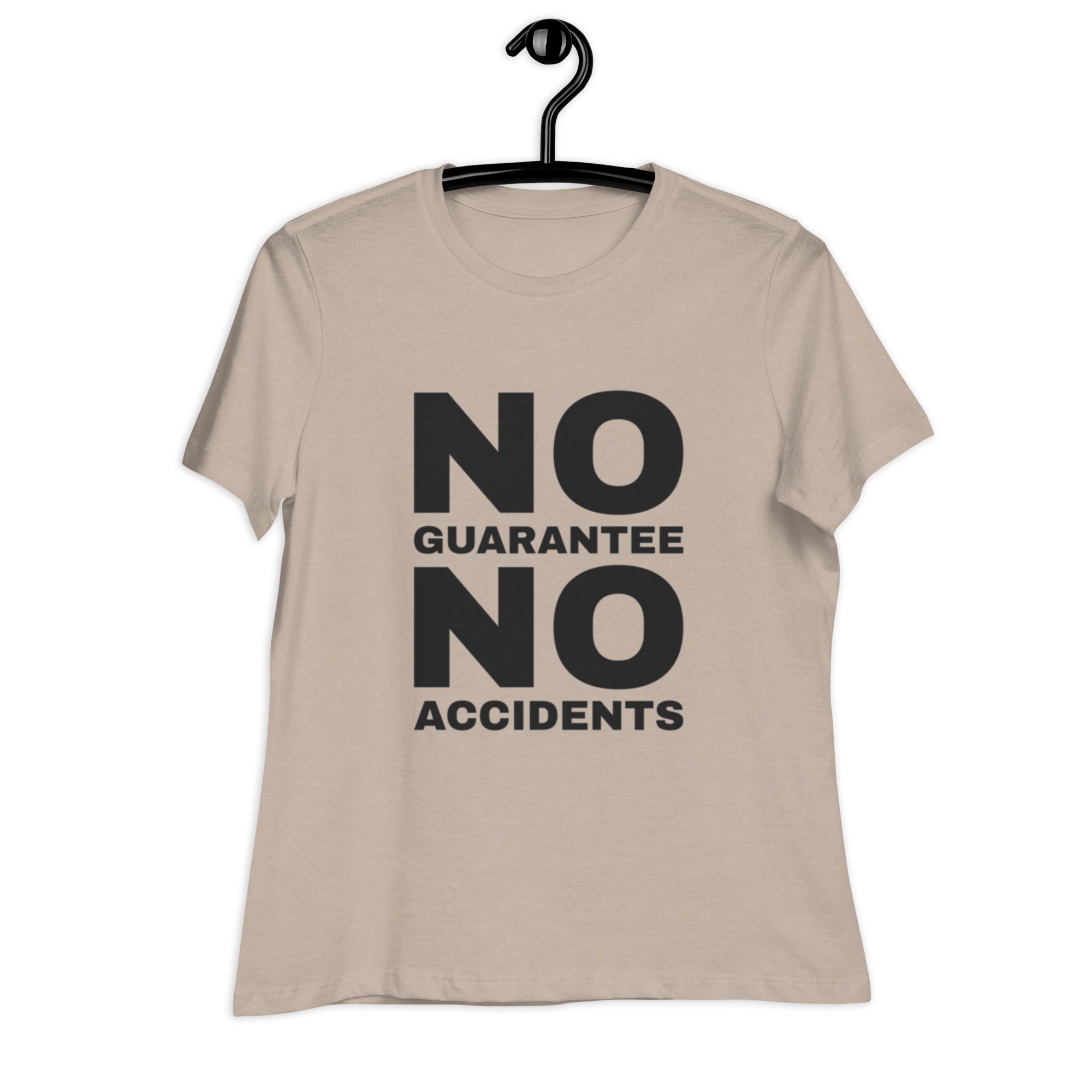 No Guarantee No Accidents T-Shirt for Women - POD Sarto