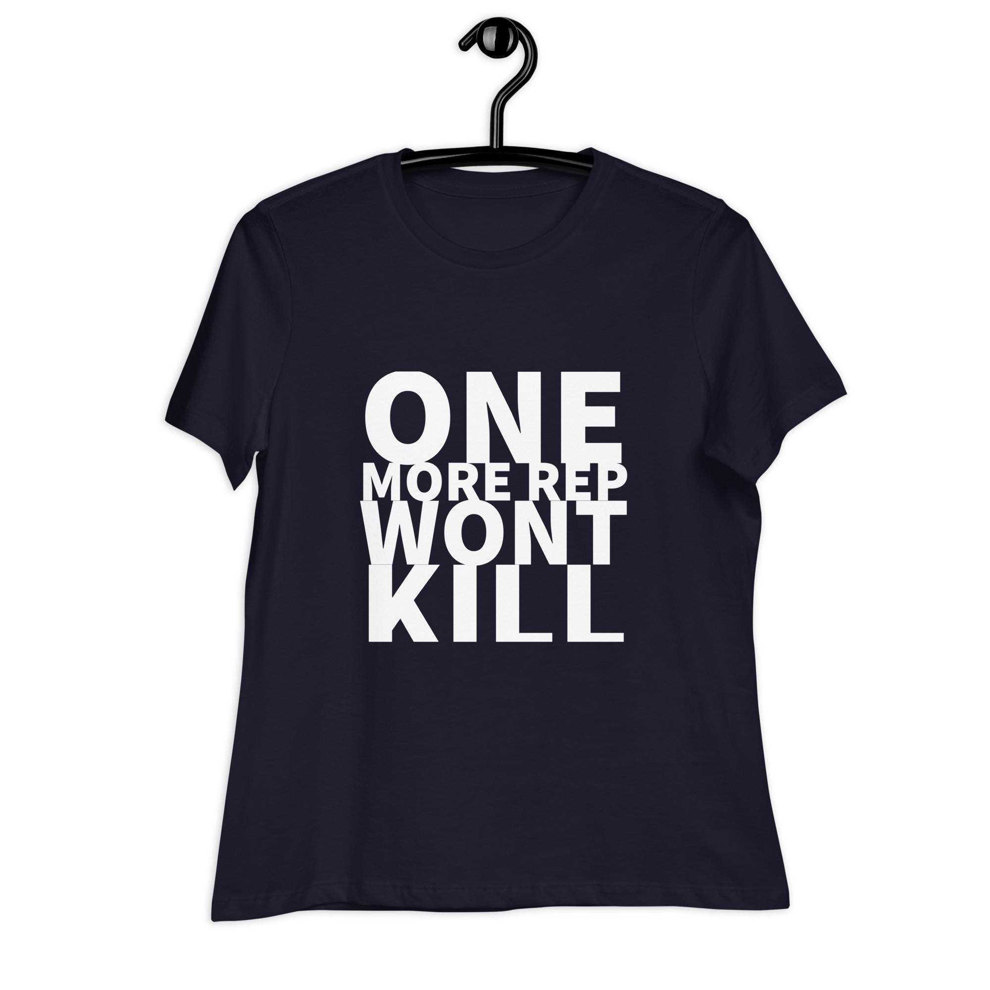 One More Rep Won't Kill T-shirt for Women - POD Sarto