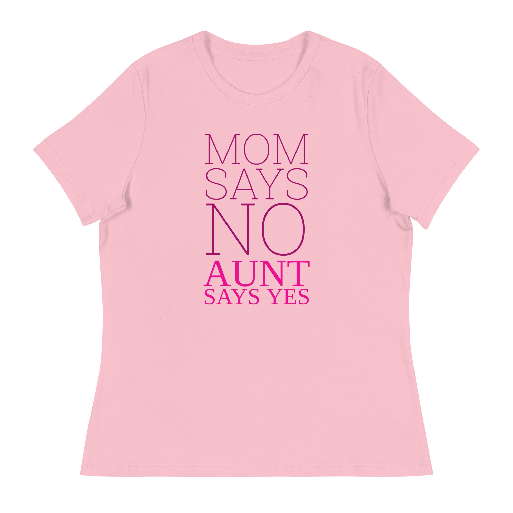 Aunt Says Yes T-Shirt for Women | Gift for an Aunt | POD Sarto