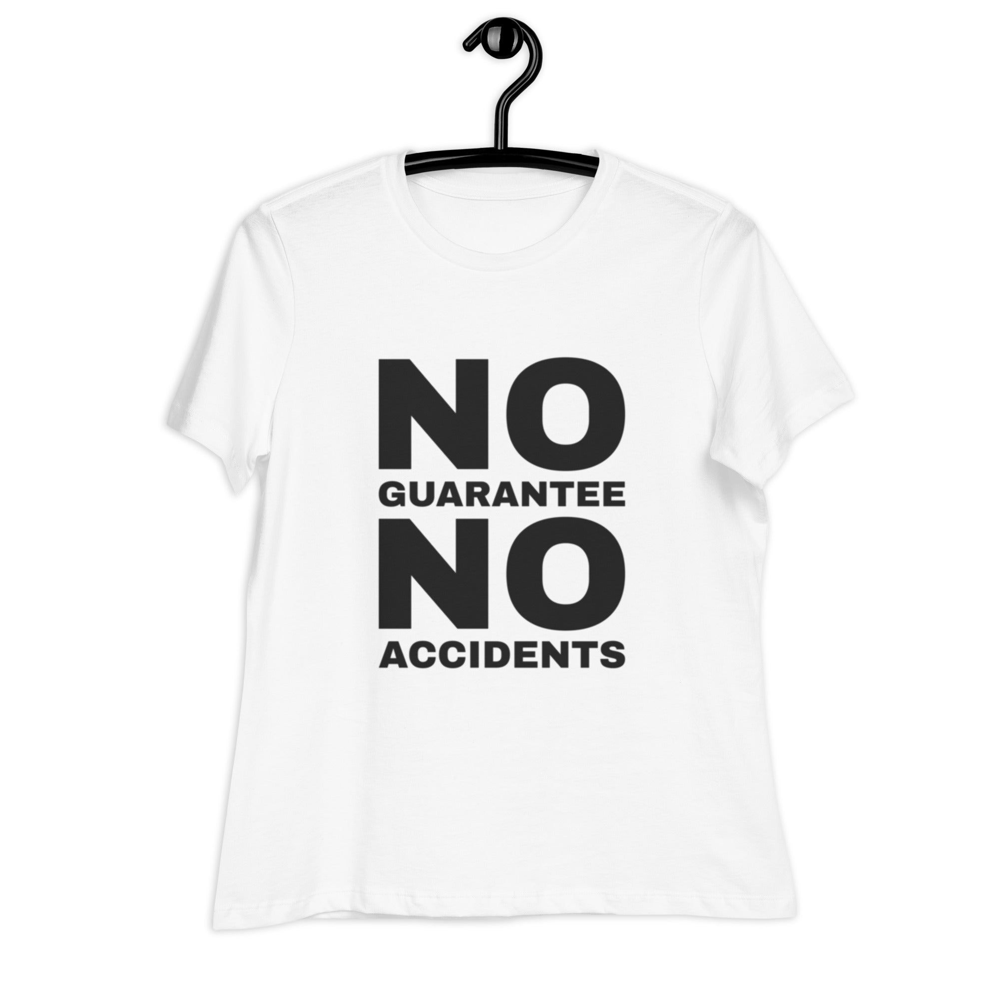 No Guarantee No Accidents T-Shirt for Women - POD Sarto